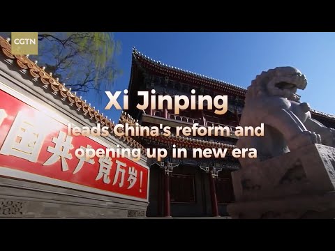 Xi Jinping führt Chinas Reform und Öffnung in eine neue Ära