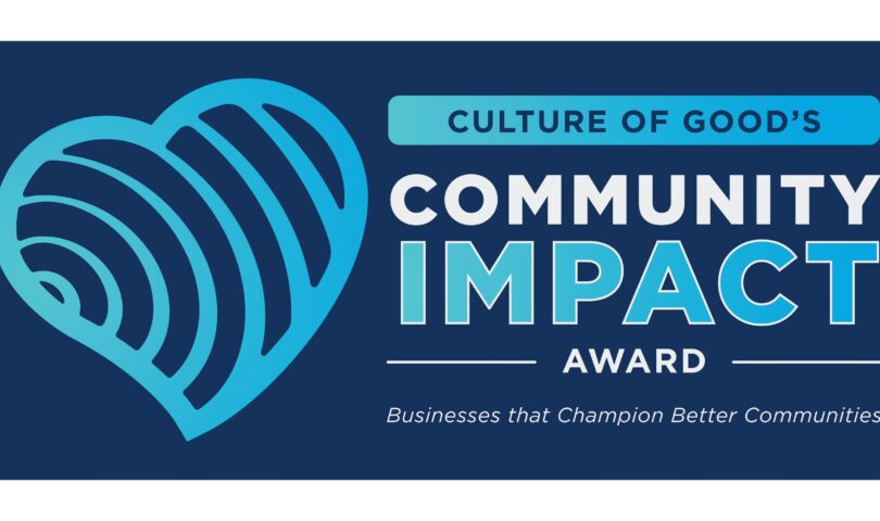Culture of Good, Inc. Announces Launch of the Community Impact Awards; Celebrates Inaugural Recipients