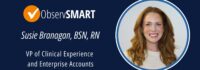 ObservSMART Adds Clinical Expert, Susan Branagan, to Their Team