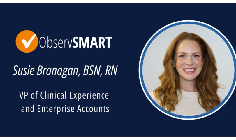 ObservSMART Adds Clinical Expert, Susan Branagan, to Their Team