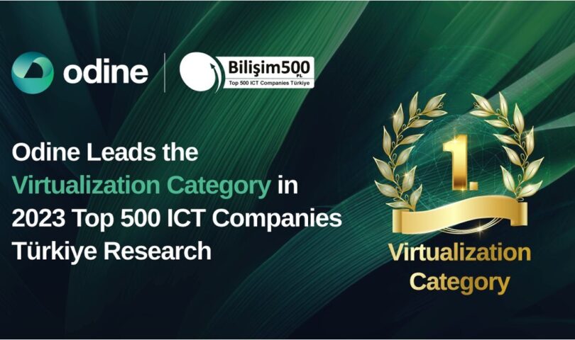 Odine Leads ‘Virtualization’ Division in 2023 Govern 500 ICT Corporations Türkiye Analysis