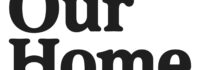 OUR HOME ACCELERATES GROWTH WITH STRATEGIC ACQUISITION