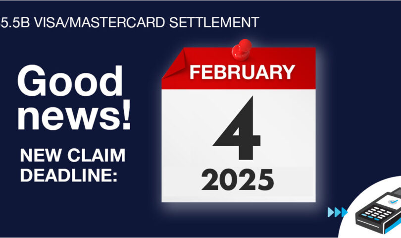 Deadline Extended Until Feb. 4, 2025 in .5B Payment Card Claims Process