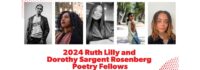 Poetry Foundation Announces the 2024 Ruth Lilly and Dorothy Sargent Rosenberg Poetry Fellows