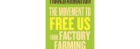 The Movement to Free Us from Factory Farming,’ Sept. 17