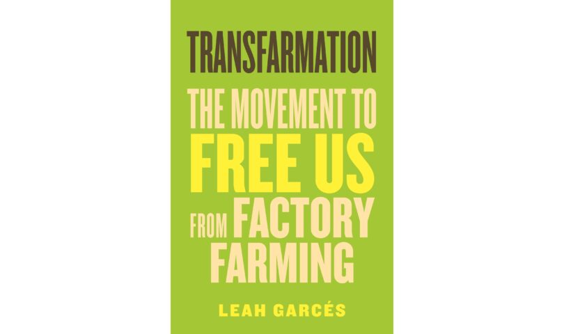 The Movement to Free Us from Factory Farming,’ Sept. 17