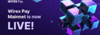 Wirex Pay Announces Mainnet Launch, Marking a New Era in Decentralized Payments Wirex Pay Announces Mainnet Launch, Marking a New Era in Decentralized Payments