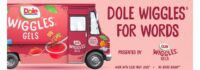 DOLE WIGGLES® FOR WORDS PROGRAM LAUNCHES TO ADVOCATE FOR CHILDHOOD LITERACY AND BETTER SNACKING
