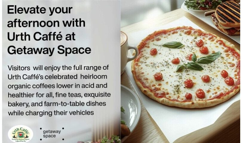 Getaway Space Partners with Urth Caffé to Bring Iconic Menu to Los Angeles’ Premier Electric Vehicle Charging Café