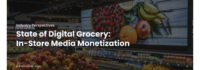 Grocery Media Networks Represent an .5 Billion Opportunity to Drive Growth