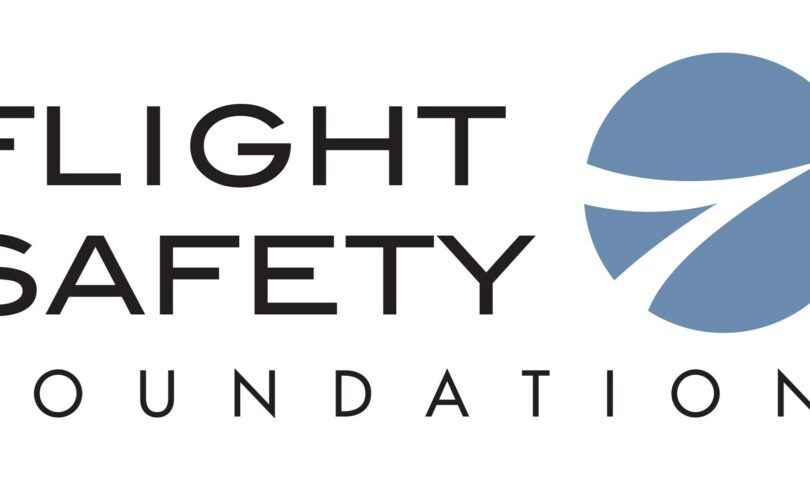 Flight Safety Foundation Annual Report Warns of Rising Risks from Gaps in Safety Compliance