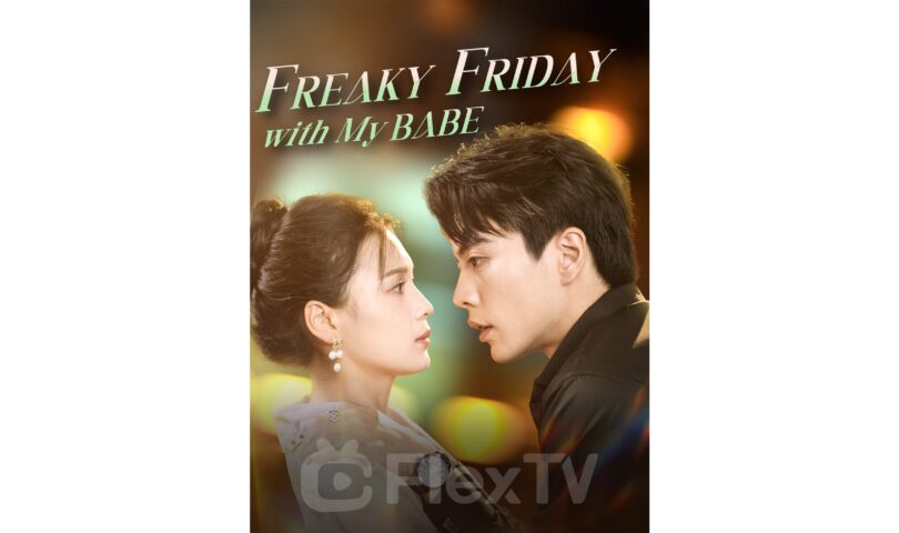 Mega Matrix Announced that the Romantic Comedy Series “Freaky Friday with My Babe” Now Streaming in English