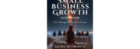 Brave Healer Productions Releases “The Complete Small Business Growth Guidebook,” the First Title of Its New Brave Books Imprint Brave Healer Productions Releases “The Complete Small Business Growth Guidebook,” the First Title of Its New Brave Books Imprint