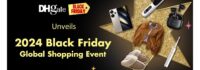 DHgate Unveils 2024 Black Friday Global Shopping Event with Unmatched Value and Exclusive Benefits
