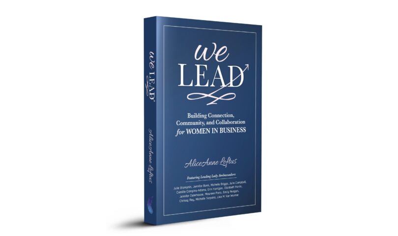 Brave Healer Productions Announces the Release of the Second Volume in Its We Lead Series for Building Collaboration Among Women in Business