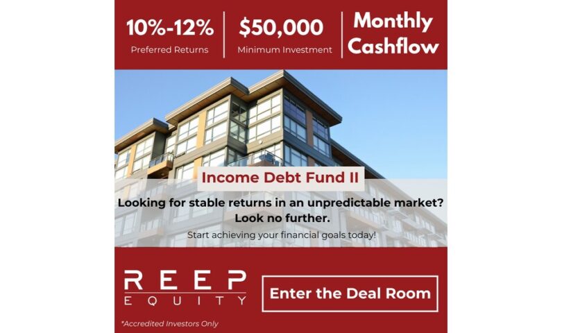 REEP Equity Launches Income Debt Fund II, Offering Diversified High-Yield Investment Opportunities