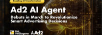 TNL Mediagene’s Ad2 AI Agent Debuts in March to Revolutionize Smart Advertising Decisions