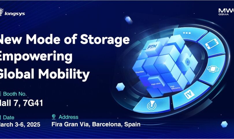 Longsys to Create Its MWC Debut at MWC25, Showcasing Breakthroughs in Locker Innovation and Utility Developments