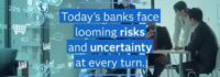 75% of banks to invest in risk technology transformation amid unyielding headwinds