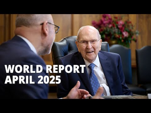 La edición de abril de 2025 del Informe Mundial de La Iglesia de Jesucristo de los Santos de los Últimos Días ya está disponible