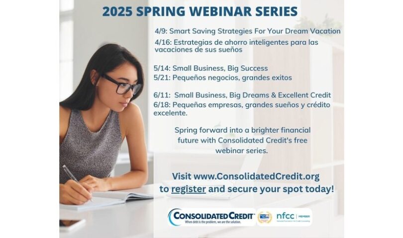 Consolidated Credit lanza una serie de seminarios web gratuitos de primavera centrados en las vacaciones, el éxito de las pequeñas empresas y la transición del crédito personal al comercial