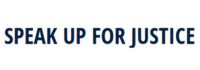 Speak Up for Justice Event Seeks a Million Courageous Voices to Defend Courts